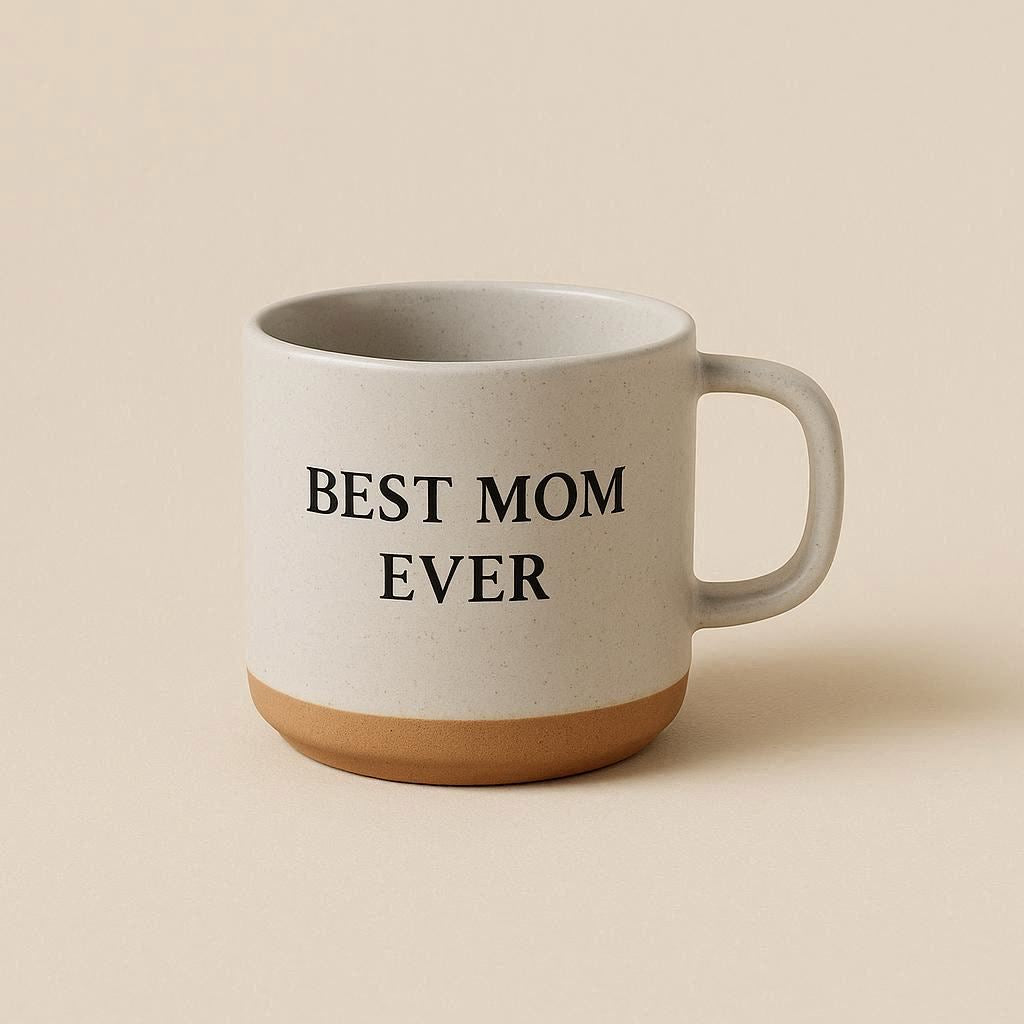 Mug with 'BEST MOM EVER' text on a beige background
